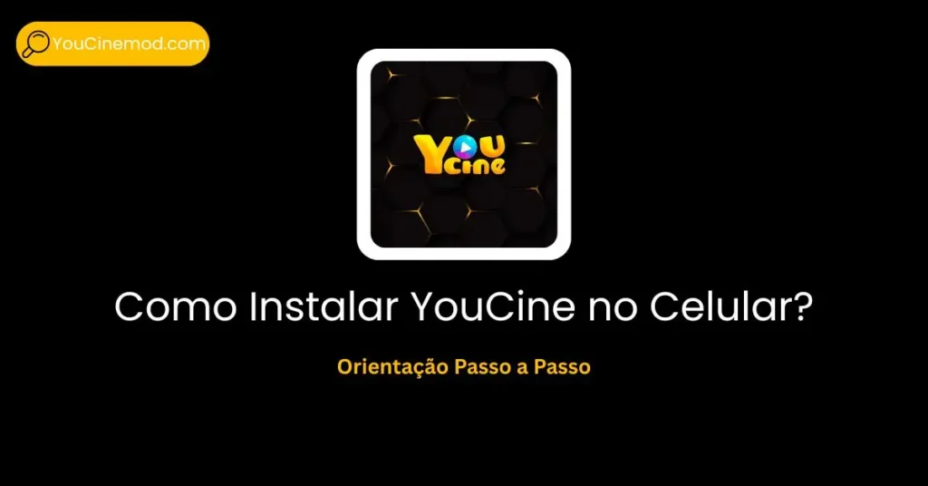 Como Instalar YouCine no Celular